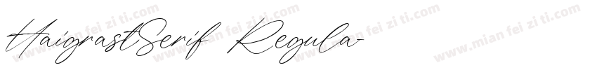 HaigrastSerif Regula字体转换